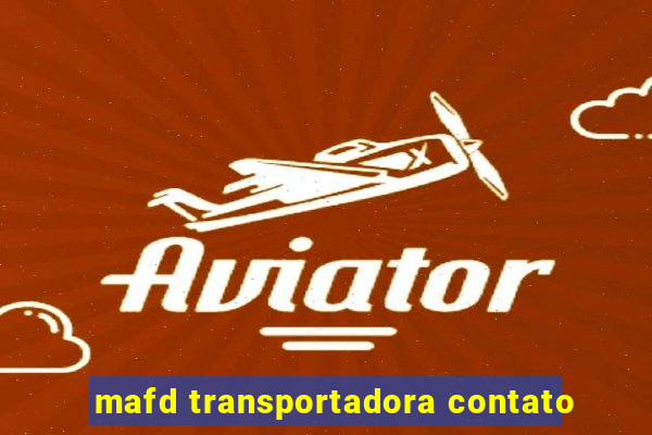 mafd transportadora contato